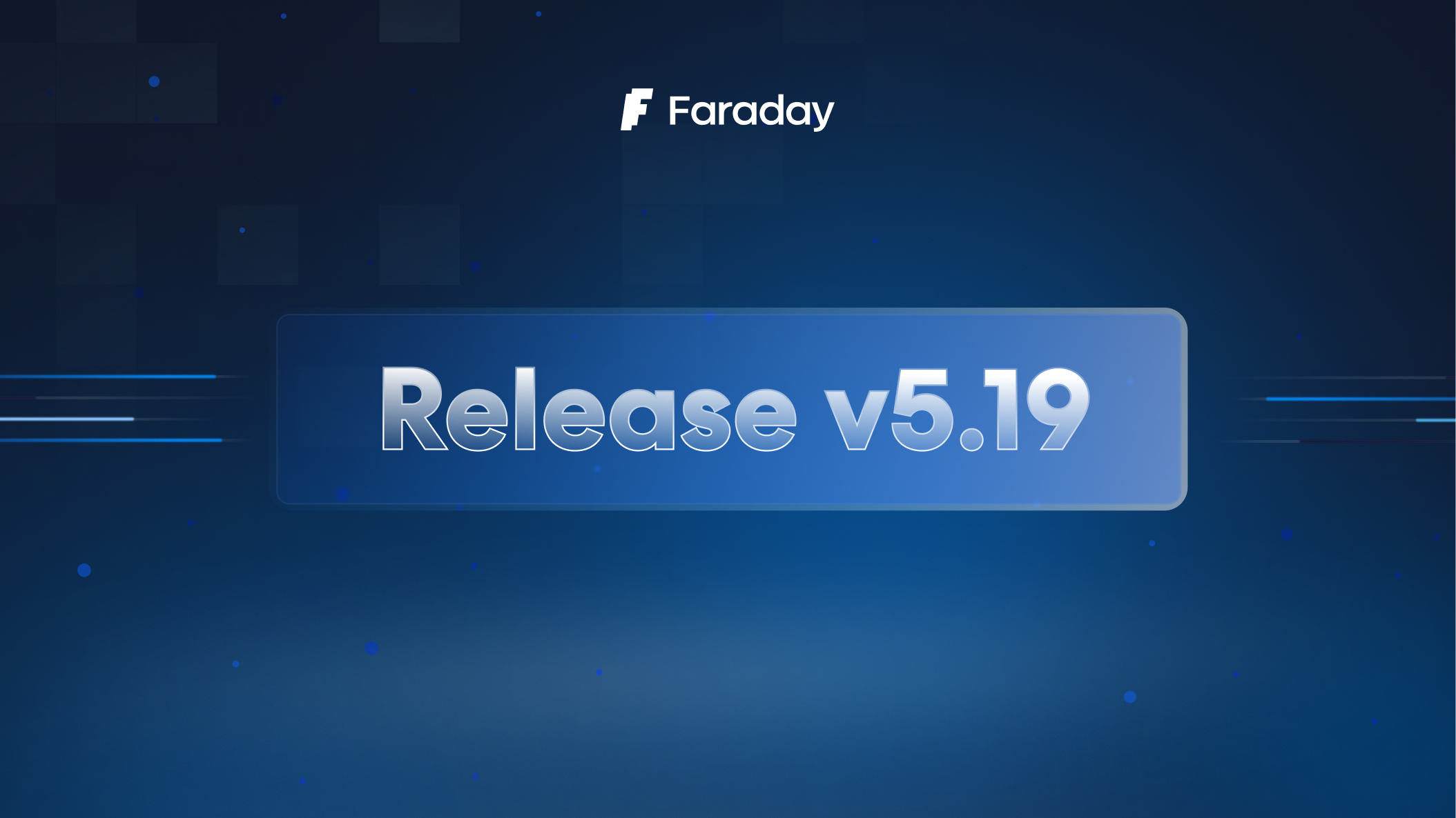 Faraday v5.19: Removing Friction from Vulnerability Management